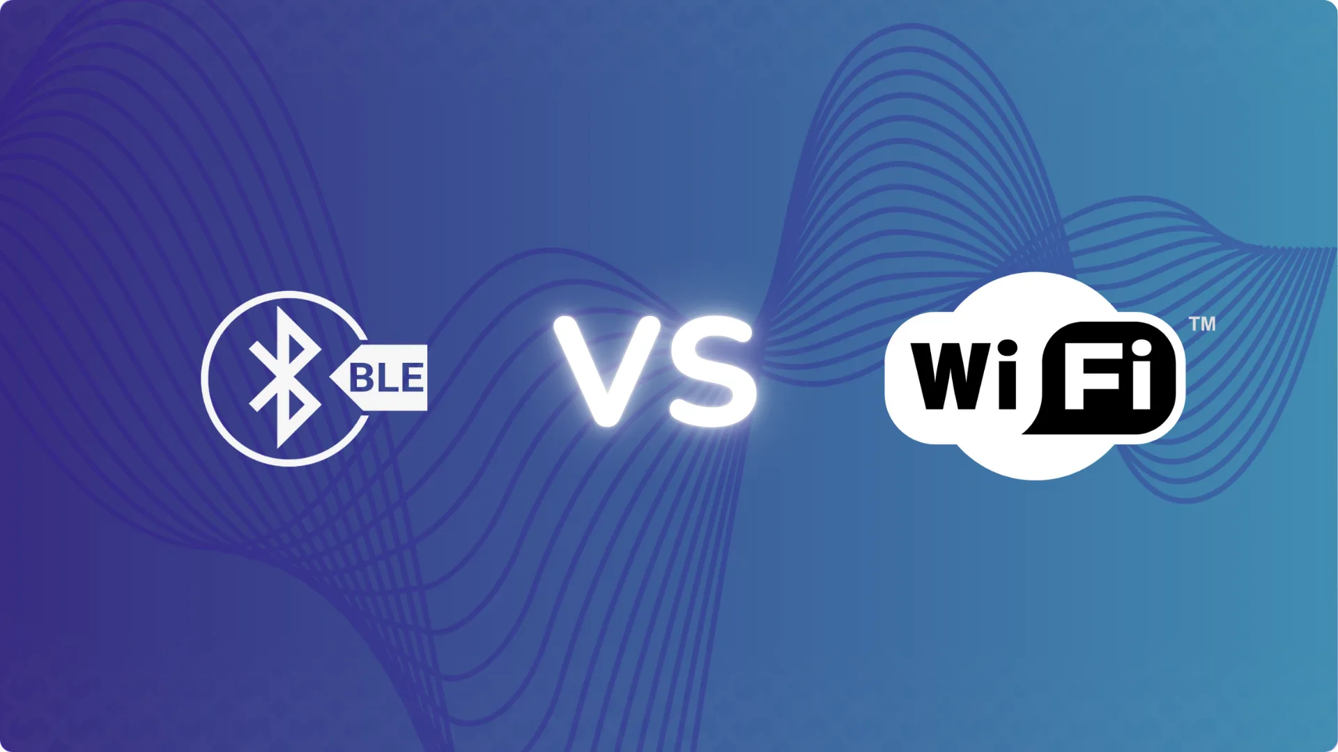 Visual comparison of Bluetooth Low Energy (BLE) and Wi-Fi logos with “VS” in the center, set against a dynamic blue gradient background with wave patterns — representing a technical contrast for IoT connectivity efficiency.